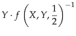 $\displaystyle Y\cdot f\left(X,Y,\frac{1}{2}\right)^{-1}$