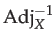 $\displaystyle \mathrm{Adj}_{X}^{-1}$