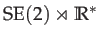$ \mathrm{SE}(2)\rtimes\mathbb{R}^{*}$
