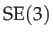 $ \mathrm{SE}(3)$