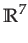 $\displaystyle \mathbb{R}^{7}$