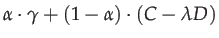 $\displaystyle \alpha\cdot\gamma+\left(1-\alpha\right)\cdot\left(C-\lambda D\right)$