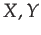 $\displaystyle X,Y$